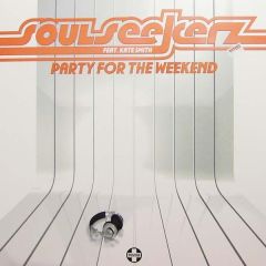 Soulseekerz Feat Katie Smith - Soulseekerz Feat Katie Smith - Party For The Weekend - Positiva