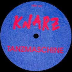 Knarz - Knarz - Tanzmaschine - Force Inc