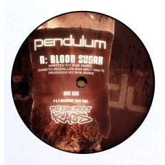 Pendulum - Pendulum - Blood Sugar / Axle Grinder - Breakbeat Kaos