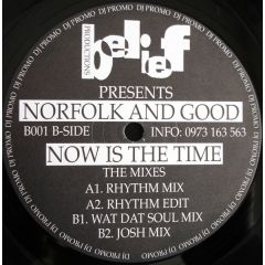 Norfolk And Good - Norfolk And Good - Now Is The Time - Belief Productions