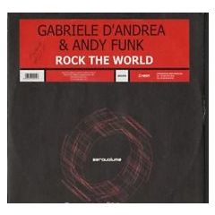 Gabriele D'Andrea & Andy Funk - Gabriele D'Andrea & Andy Funk - Rock The World - Zero Volume