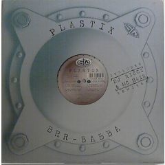 Plastix - Plastix - Brr-Babba - Steel Wheel
