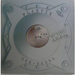 Plastix - Plastix - Brr-Babba - Steel Wheel
