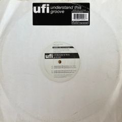 UFI - UFI - Understand This Groove - Union City