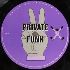 Private Funk - Private Funk - Tales Of Insecurity - Cross Section