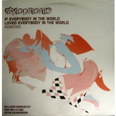 Stylophonic - Stylophonic - If Everybody In The World Loved Everybody In The World (Remixes) - Prolifica