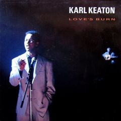Karl Keaton - Karl Keaton - Love's Burn - Arista