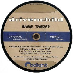 Drivenchild - Bang Theory - Radiant