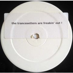 Cevin Fisher's Big Freak - Cevin Fisher's Big Freak - The Trancesetters Are Freakin' Out - 3345 Recordings
