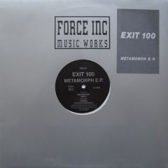 Exit 100 - Exit 100 - Metamorph EP - Force Inc