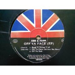 Ebb & Flow - Ebb & Flow - Off Ya Face - Gb Records 5