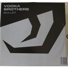 Vodka Brothers - Vodka Brothers - Bullet - Bazz Power