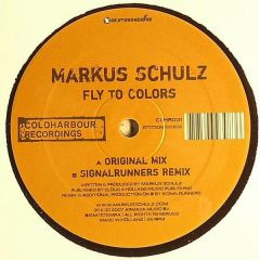 Markus Schulz  - Markus Schulz  - Fly To Colors - Coldharbour Recordings