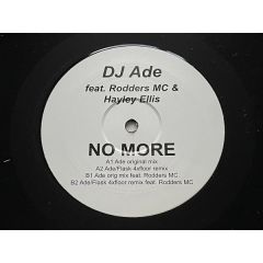 DJ Ade Feat Rodders MC & Hayley Ellis - DJ Ade Feat Rodders MC & Hayley Ellis - No More - White