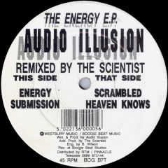 Audio Illusion - Audio Illusion - The Energy E.P. - Remixed By The Scientist - Boogie Beat Records