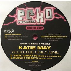 Katie May - Katie May - Your The Only One - Ecko 