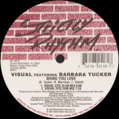 Visual Ft Barbara Tucker - Visual Ft Barbara Tucker - Bring You Love - Strictly Rhythm
