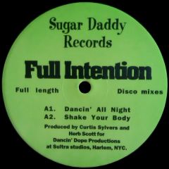 Full Intention - Full Intention - Dancin' All Night/Shake Your Body - Sugar Daddy