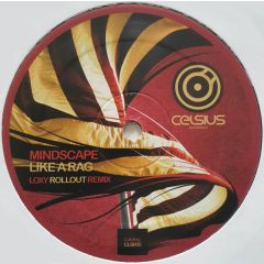 Mindscape - Mindscape - Like A Rag (Loxy Rollout Remix) - Celsius Recordings