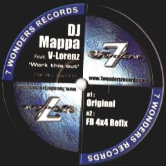 DJ Mappa Feat. V-Lorenz - DJ Mappa Feat. V-Lorenz - Work This Out - 7 Wonders Records 1