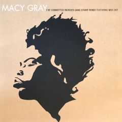 Macy Gray - Macy Gray - I've Committed Murder - Sony Music
