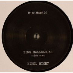 Nikel Might - Nikel Might - Sing Hallelujah - Not On Label