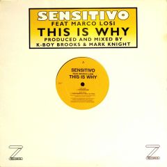 Sensitivo Feat Marco Losi - Sensitivo Feat Marco Losi - This Is Why - Z Records