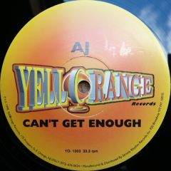 AJ - AJ - Can't Get Enough - Yellorange
