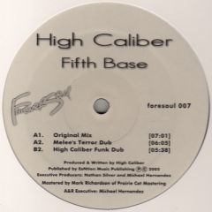 High Caliber - High Caliber - Fifth Base - Forever Soul 7