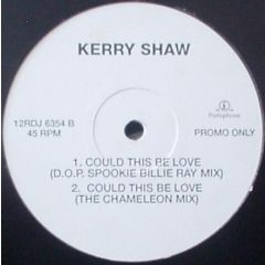 Kerry Shaw - Kerry Shaw - Could This Be Love - Parlophone