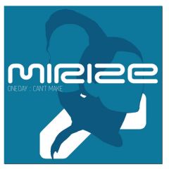 Mirize - Mirize - One Day - Fabrique