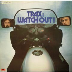 Trax - Trax - Watch Out! - Polydor