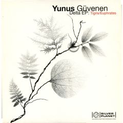 Yunus Güvenen - Yunus Güvenen - Delta EP : Tigris/Euphrates - Silver Planet Recordings