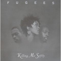 Fugees - Fugees - Killing Me Softly - Columbia