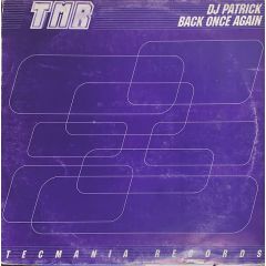 DJ Patrick - DJ Patrick - Back Once Again - Tecmania Records