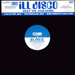 Ill Disco - Ill Disco - Keep The Jam Going - Arctic