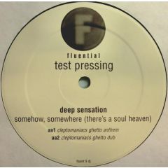 Deep Sensation - Deep Sensation - Somehow, Somewhere (There's A Soul Heaven) - Fluential
