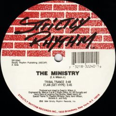 The Ministry - The Ministry - Tribal Trance / E'Lan - Strictly Rhythm