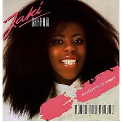 Jaki Graham - Jaki Graham - Round And Around (Revolutionary Remix) - EMI