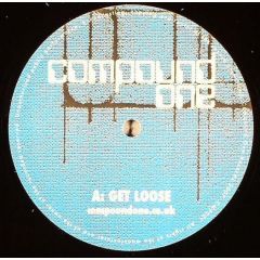 Compound One - Compound One - Get Loose / The Rider - Compound One