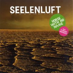 Seelenluft - Seelenluft - Horse With No Name - Gigolo
