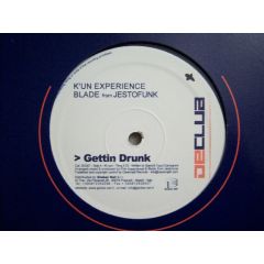 K'Un Experience - K'Un Experience - Gettin Drunk - De Club 7