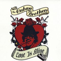 The Cuban Brothers - The Cuban Brothers - Love Is Alive - Sunday Best