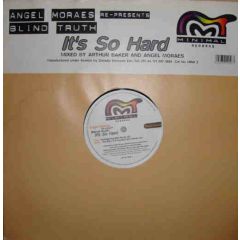 Angel Moraes & Blind Truth - Angel Moraes & Blind Truth - It's So Hard - Minimal