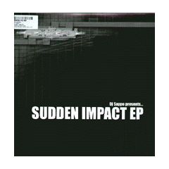 DJ Sappo - DJ Sappo - Sudden Impact EP - Advisory