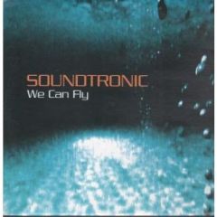 Soundtronic - Soundtronic - We Can Fly - X-Energy