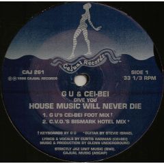 Glenn Underground & Cei-Bei - Glenn Underground & Cei-Bei - House Music Will Never Die - Cajual