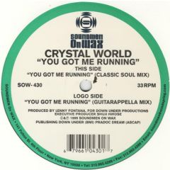Crystal World - Crystal World - You Got Me Running - Soundmen On Wax