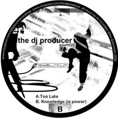 The DJ Producer - The DJ Producer - Knowledge (Is Power) - Rebelscum