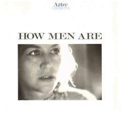 Aztec Camera - Aztec Camera - How Men Are - WEA